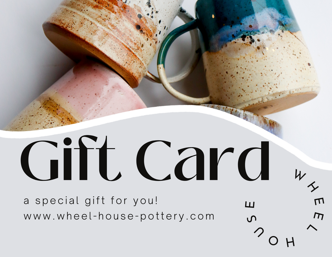 Wheel House Pottery Gift Card
